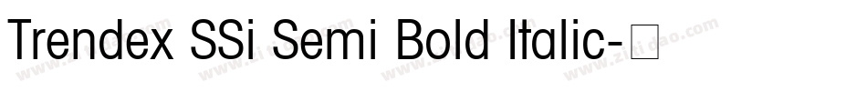 Trendex SSi Semi Bold Italic字体转换